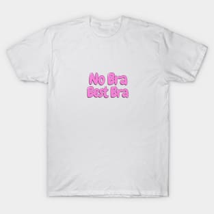 Women's No Bra Best Bra T-Shirt